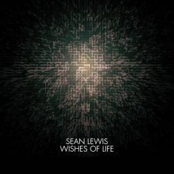 Sean Lewis : Wishes of Life